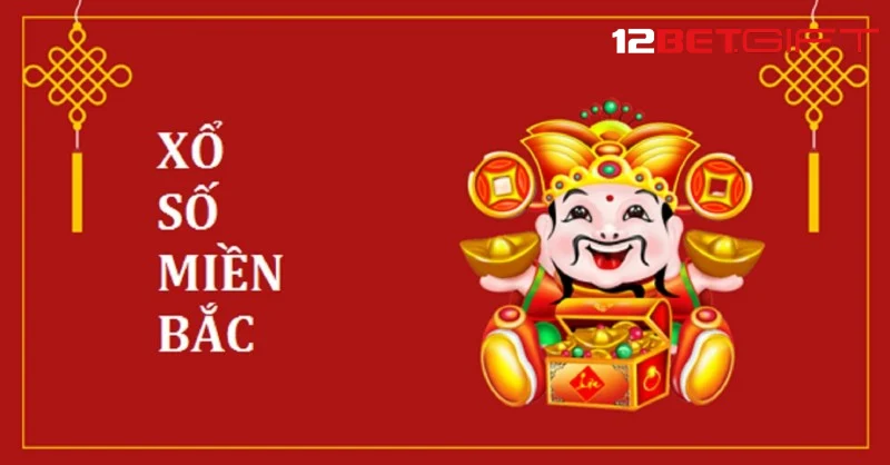 Giới thiệu về lô đề miền Bắc 12Bet